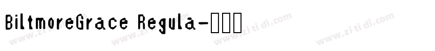 BiltmoreGrace Regula字体转换